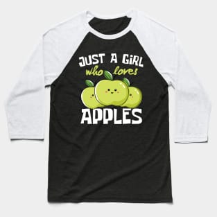 Just A Girl Who Loves Apples Funny Baseball T-Shirt